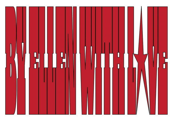 by ellen with love